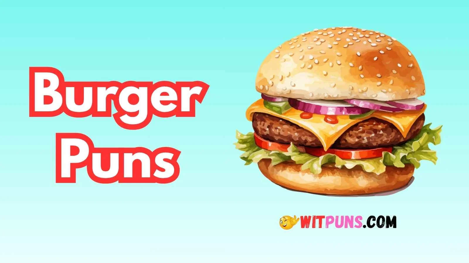 Burger Puns