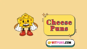 Cheese Puns