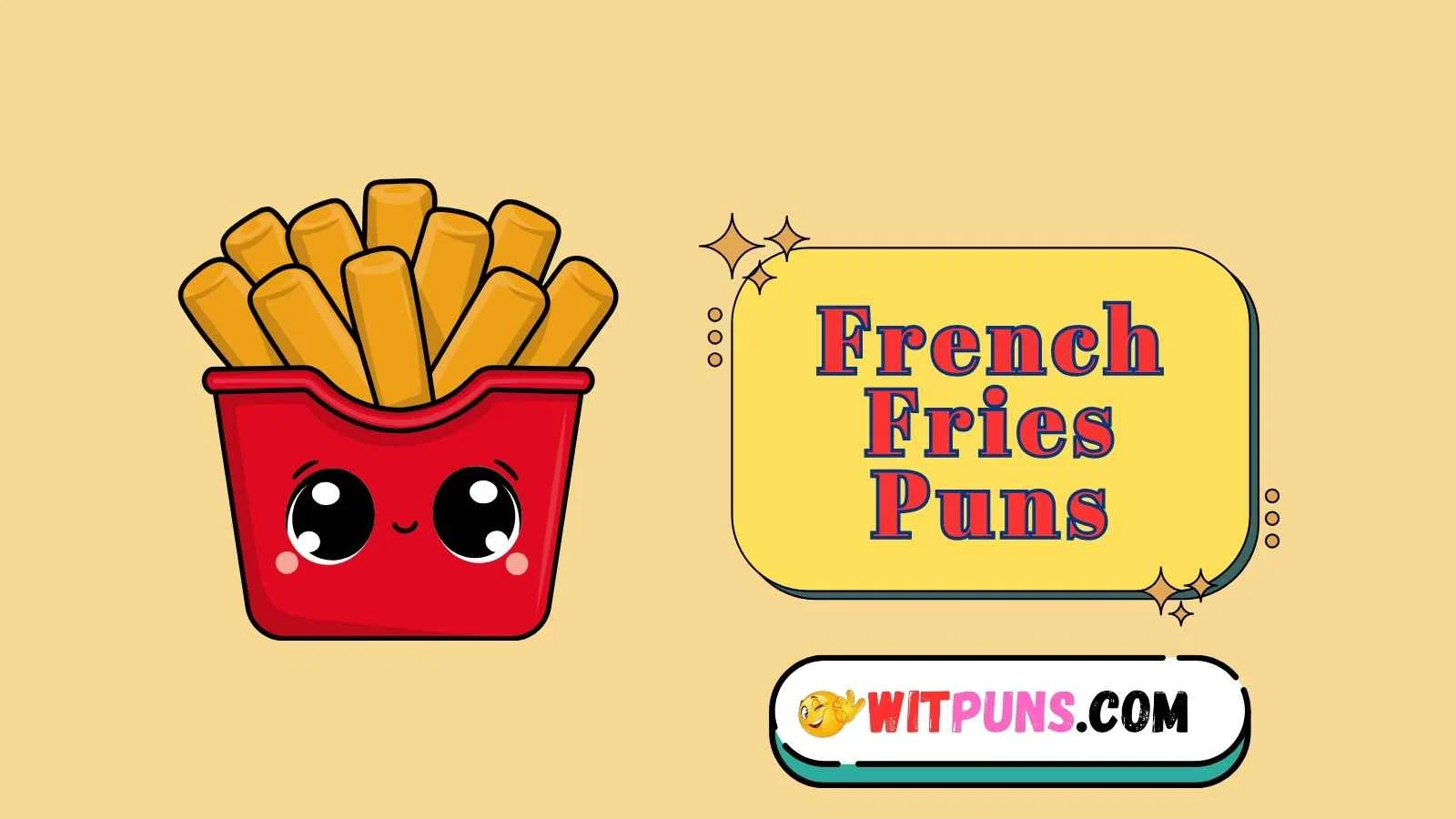 French Fries Puns