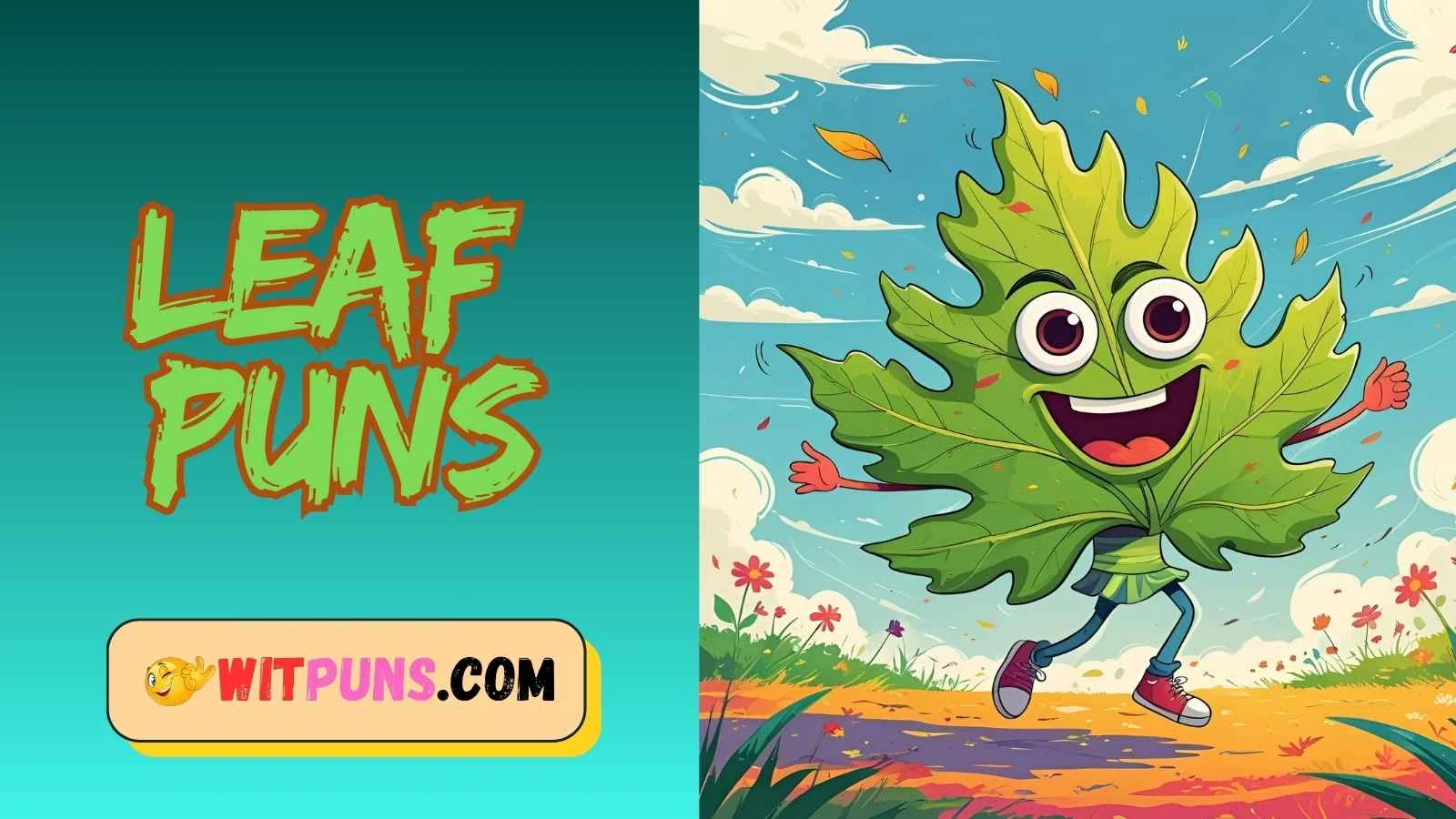 Leaf Puns