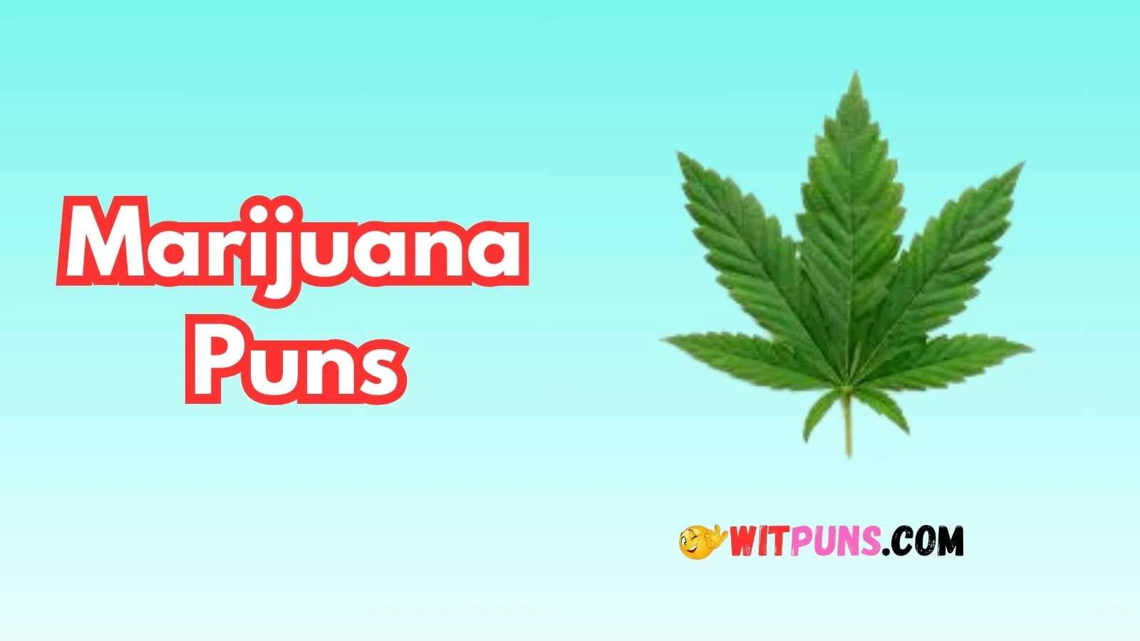 Marijuana Puns