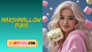 Marshmallow Puns