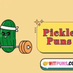 Pickle Puns