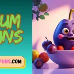 Plum Puns