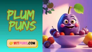 Plum Puns