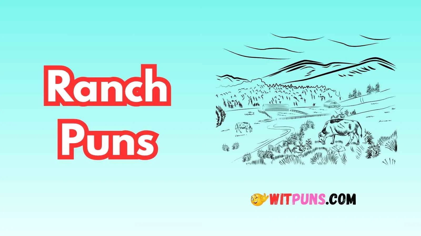 Ranch Puns