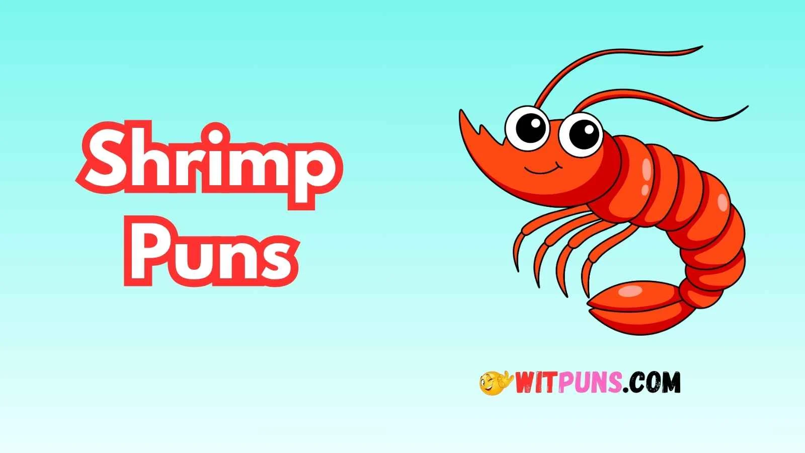 Shrimp Puns
