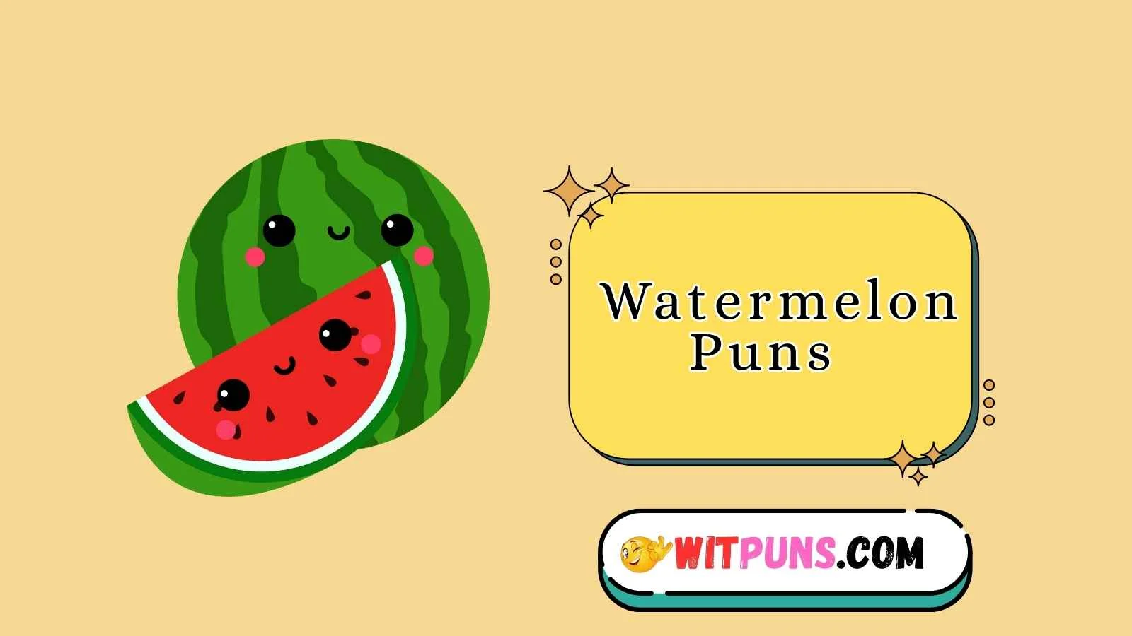 Watermelon Puns