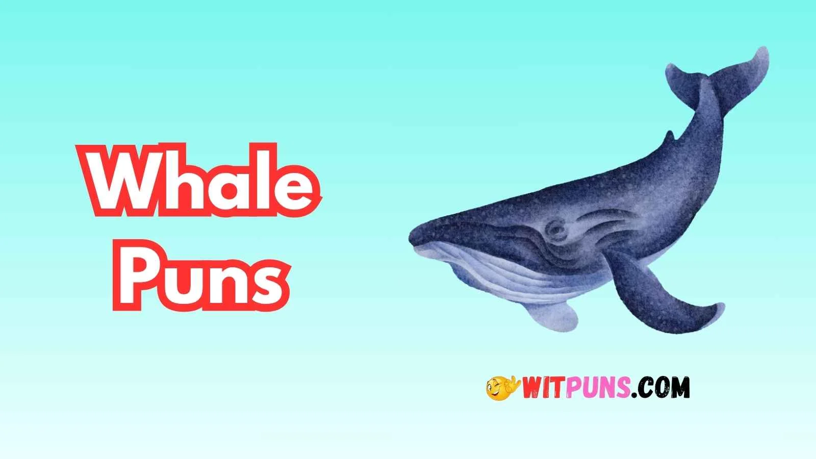 Whale Puns